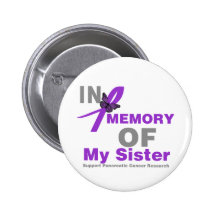 In Memory of My Sister Pancreatic Cancer Pins