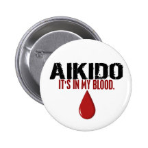 In My Blood AIKIDO Pinback Button