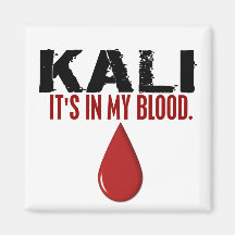 In My Blood KALI Refrigerator Magnet