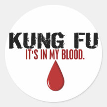 In My Blood KUNG FU Stickers