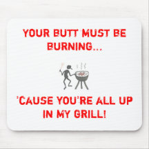 In my grill mouse pads