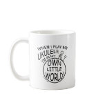 In My Own Little World Ukulele Coffee Mugs