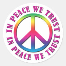 In Peace We Trust Stickers