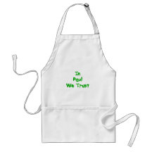 In Ron Paul We Trust Apron