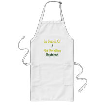 In Search Of A Hot Brazilian Boyfriend Apron