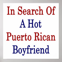 In Search Of A Hot Puerto Rican Boyfriend Posters
