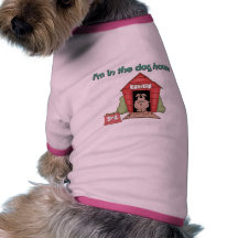 in the dog house 1 dog tshirt