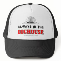 In The Doghouse, Oil Field Hat