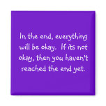 in the end, everything will be okay magnets
