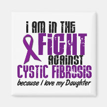 In The Fight Against Cystic Fibrosis DAUGHTER Refrigerator Magnet