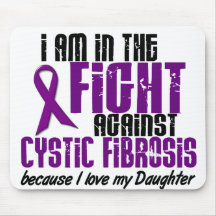 In The Fight Against Cystic Fibrosis DAUGHTER Mousepads