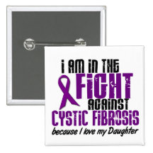 In The Fight Against Cystic Fibrosis DAUGHTER Pins