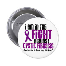 In The Fight Against Cystic Fibrosis FRIEND Button
