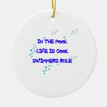 In the Pool Life Is Cool Ornament