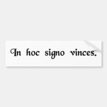 In this sign, you will be victorious. bumper stickers