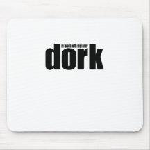 In Touch With My Inner Dork Mousepad