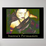 Inanna's Persuasion Posters