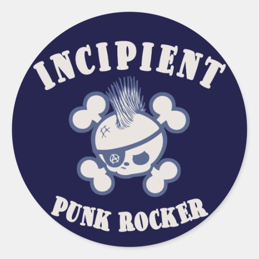 Incipient Punk Rocker Stickers