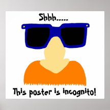 Incognito Moustache & Glasses Poster