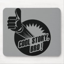 Incredistory Cool Story Bro Mouse Pad