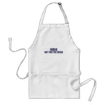 India-Not for the Weak Aprons