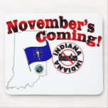 Indiana Anti ObamaCare – November’s Coming! Mouse Pad