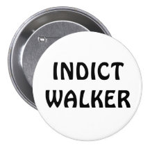 Indict Walker button