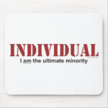 Individual...The Ultimate Minority Mouse Pad
