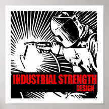 Indsutrial Strength Design Poster