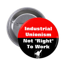 industrial unionism not right to work button