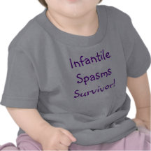 Infantile Spasms Survivor! T-shirt