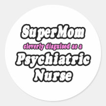 Infirmière psychiatrique de SuperMom… Autocollants