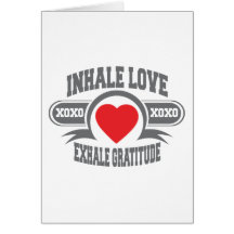 Inhale Love, Exhale Gratitude Greeting Cards