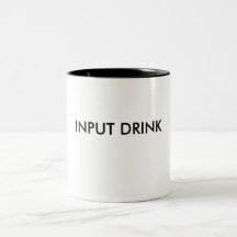 INPUT DRINK COFFEE MUGS