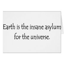 Insane Asylum Greeting Card