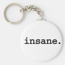 insane. keychain