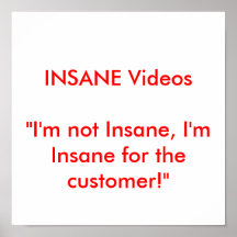 INSANE Videos"I'm not... Print