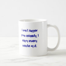 Insanity Mug