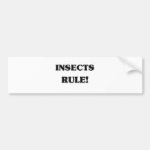 Insects Rule Bumper Stickers