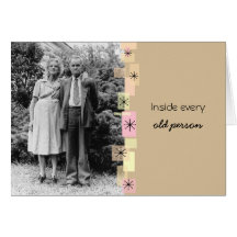 Inside Every Old Person Birthday Card