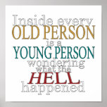 Inside every Old Person is a Poster