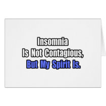 Insomnia Is Not Contagious..