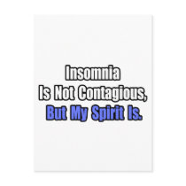 Insomnia Is Not Contagious..