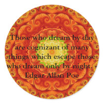Inspirational Edgar Allan Poe Quote about dreams Round Sticker