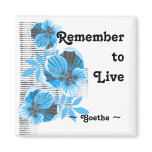 Inspirational Motivational Magnet ~ Goethe Quote