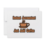Instant Accountant...Just Add Coffee invitations