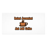 Instant Accountant...Just Add Coffee photo cards