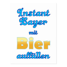 Instant Bayer mit Bier auffüllen Bayern Bavaria Postkarte