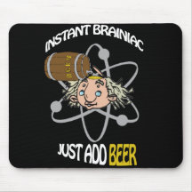 Instant Brainiac just add beer Mousepads