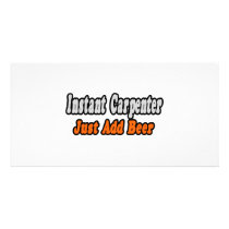 Instant Carpenter...Just Add Beer